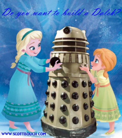 FROZEN - Do you want to build a Dalek? www.scottbouch.com